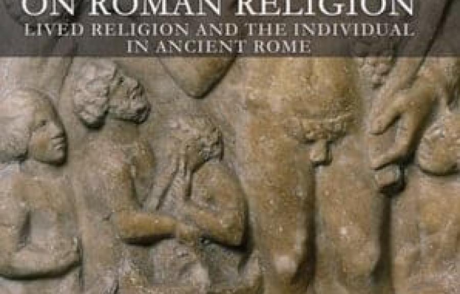 Cover of book by Jörg Rüpke. &quot;On Roman Religion: Lived Religion and the Individual in Ancient Rome.