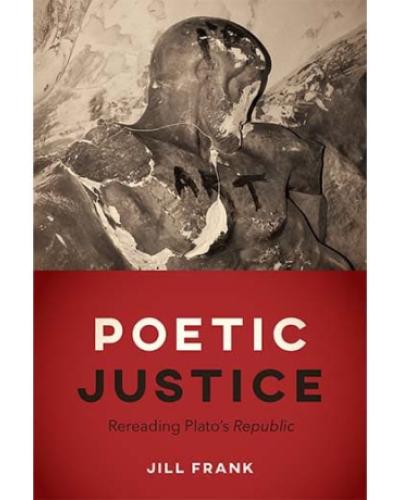 Cover art for Poetic Justice: Rereading Plato’s Republic